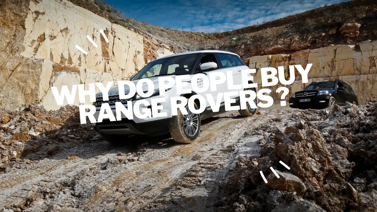 why do people buy range rovers ?