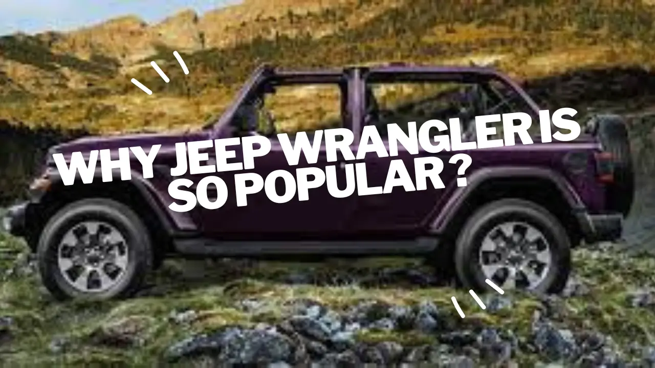 why jeep wrangler is so popular ?