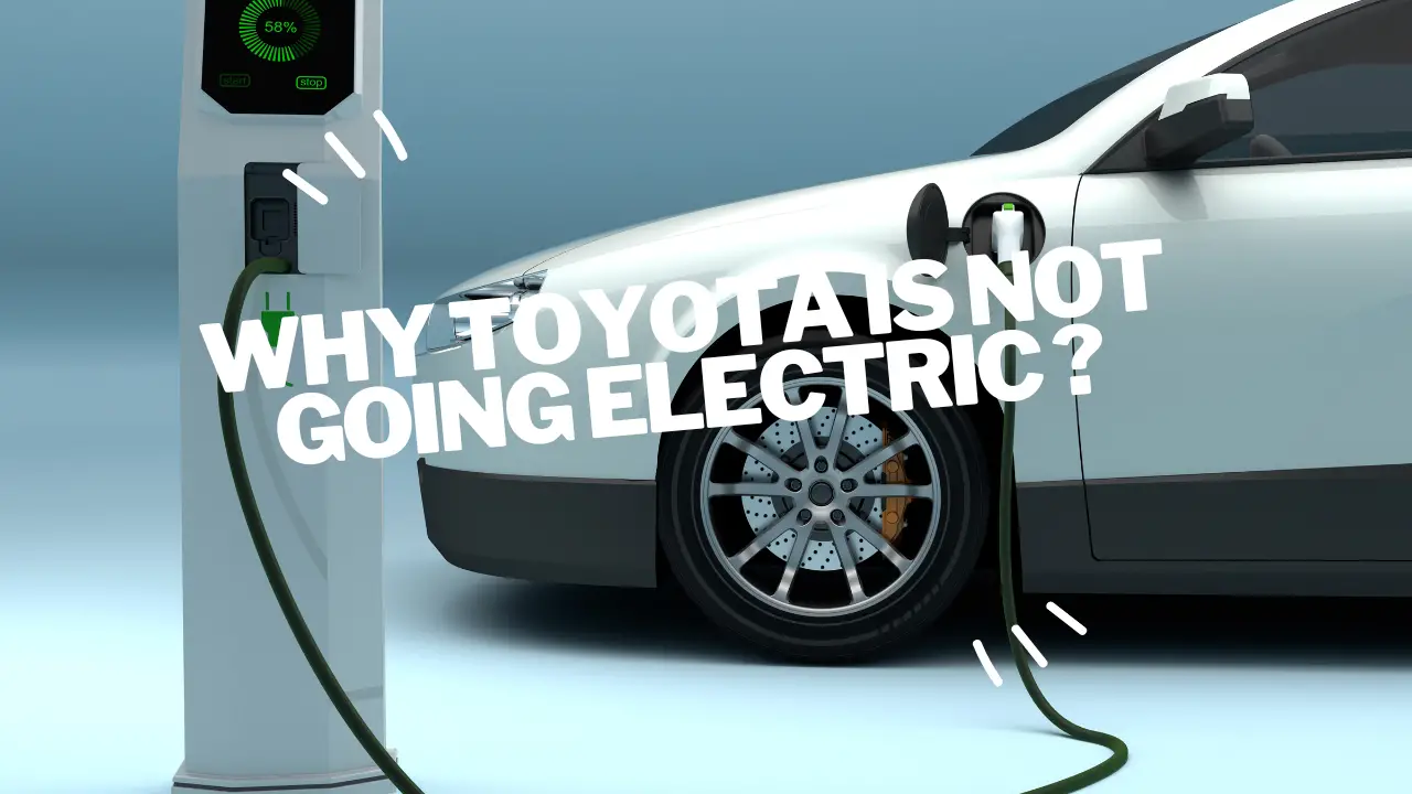 why toyota is not going electric ?